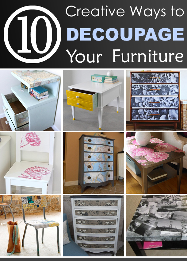 10 Creative Ways To Decoupage Your Furniture