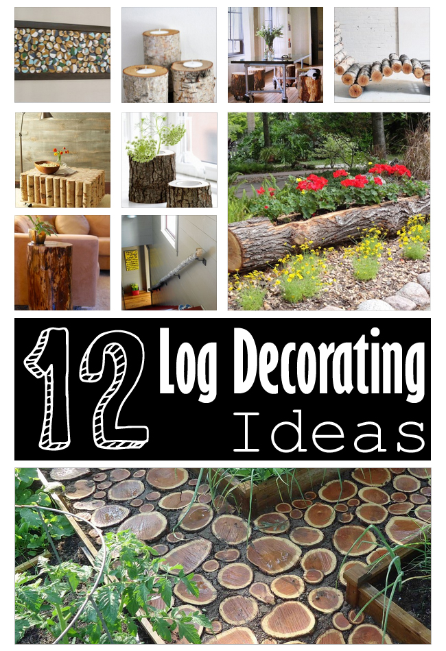 http://diytotry.com/wp-content/uploads/2015/05/12-DIY-Log-Decorating-Ideas-for-Your-Home-and-Garden.jpg