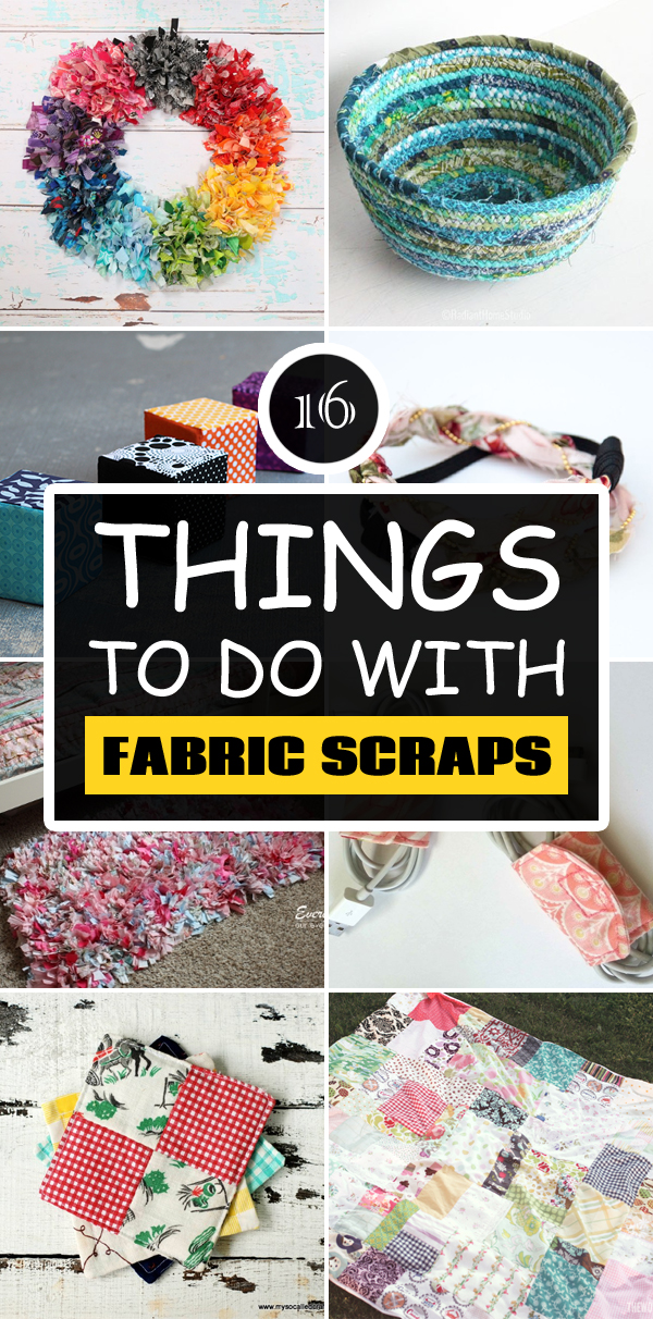 16 cose creative, facili e divertenti da fare con i pezzi di tessuto