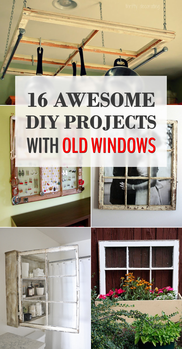 16 Awesome DIY Projects with Old Windows
