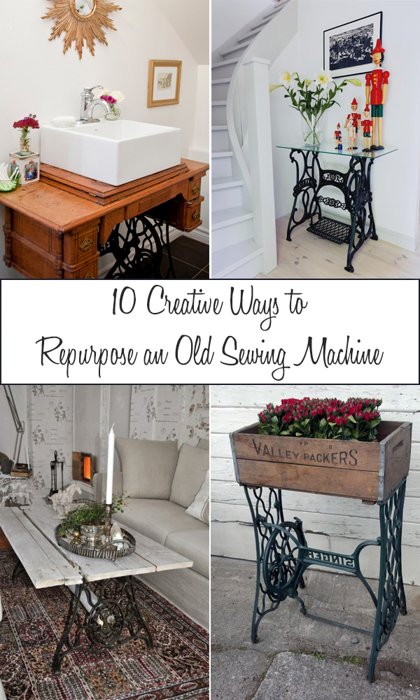 10 Creative Ways to Repurpose an Old Sewing Machine