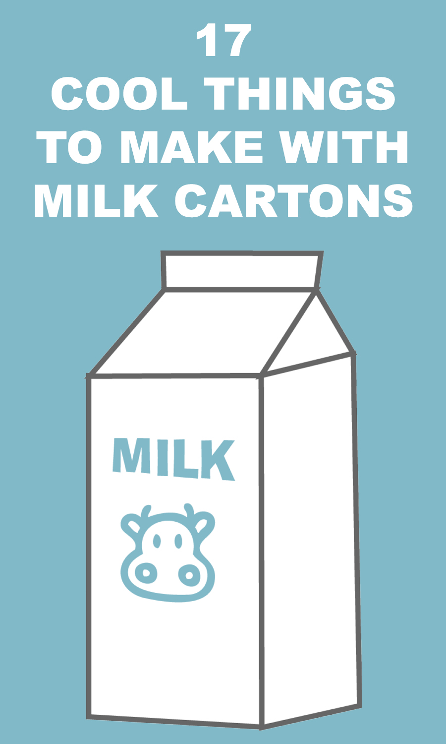 17 Cool Things to Make with Milk Cartons