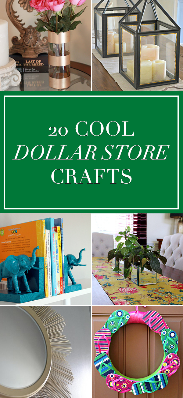 20 Cool Dollar Store Crafts You Will Want To Try